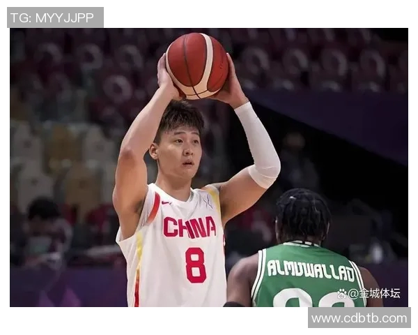 赵睿领衔中国男篮新一代崛起之路展望与挑战解析