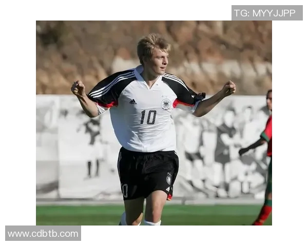 克罗斯的足球之路：从青涩少年到世界顶级中场的辉煌历程